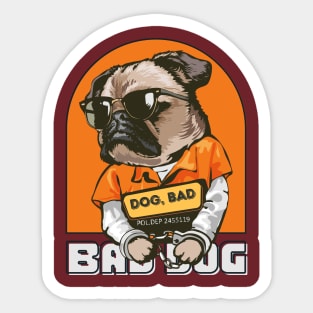 Bad Dog Sticker